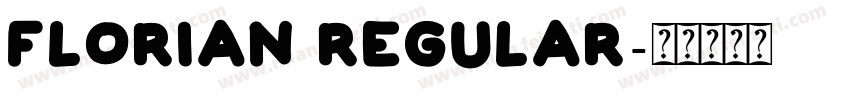Florian Regular字体转换